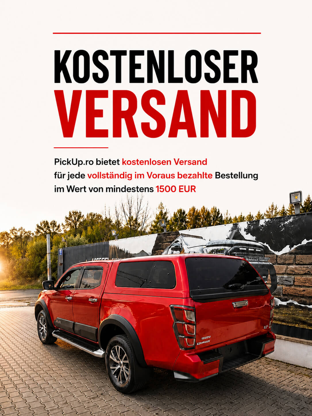 Kostenloser Versand für Pick-up-Zubehör ab 1.500 EUR Bestellwert