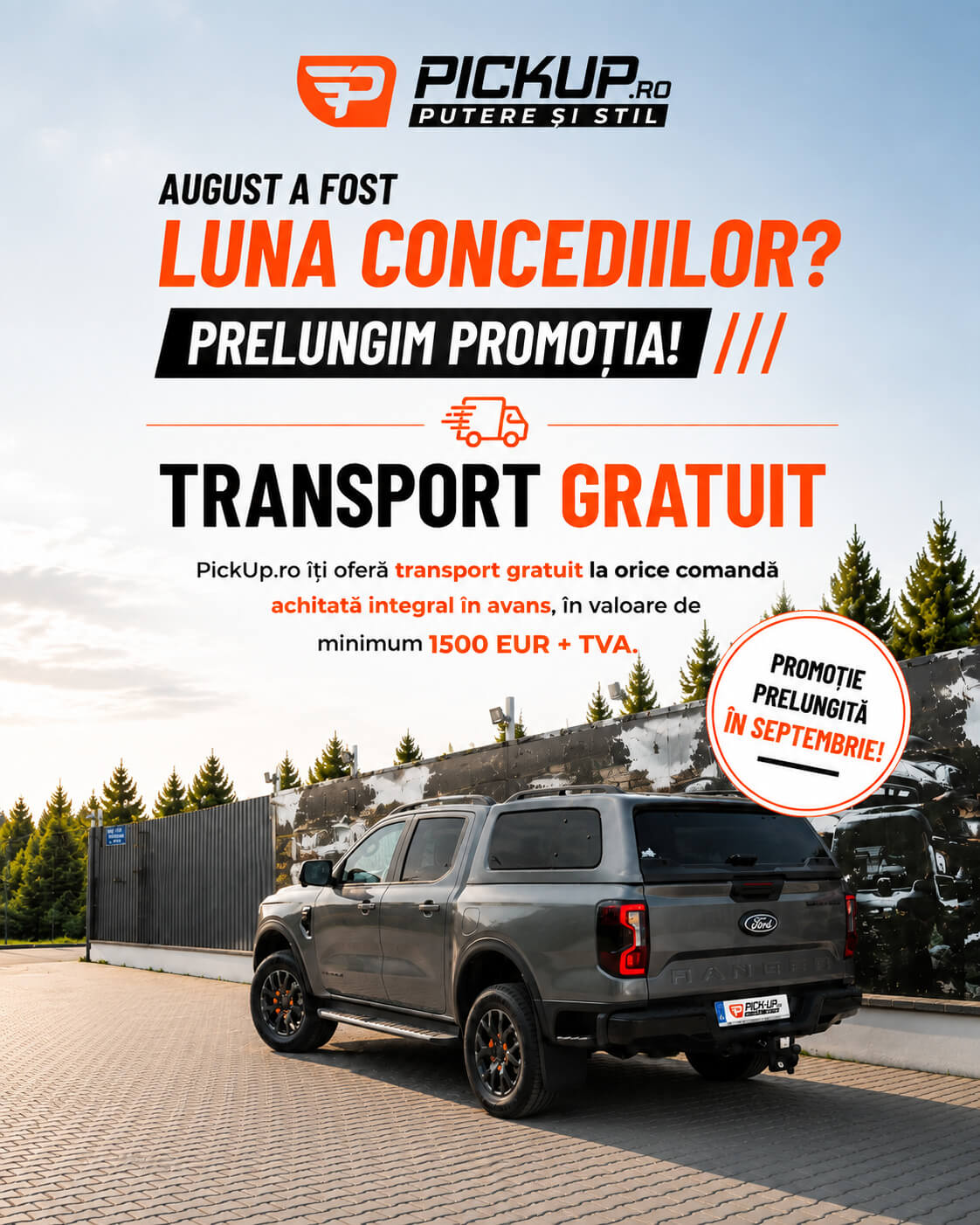 Transport gratuit în septembrie la comenzile PickUp.ro de minimum 1500 EUR + TVA